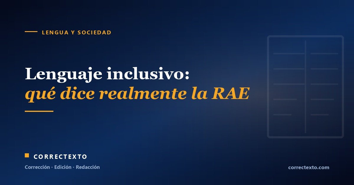 Lenguaje inclusivo: qué dice realmente la RAE – Correctexto